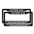Load image into Gallery viewer, Matthew 11:28 Come To Me, All Who Labor and are Heavy Laden, And I Will Give You Rest. | Christian License Plate Frame
