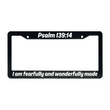 Load image into Gallery viewer, Psalm 139:14 I Am Fearfully and Wonderfully Made | Christian License Plate Frame
