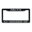 Load image into Gallery viewer, John 3:16 For God So Loved The World That He Gave His Only Son | Christian License Plate Frame
