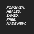 Load image into Gallery viewer, FORGIVEN. HEALED. SAVED. Shirt