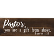 Load image into Gallery viewer, James 1:17 Pastor You Are A Gift From Above Wood Decor