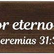 Load image into Gallery viewer, Con amor eterno me ama Jeremias 31:3 Spanish Wood Decor