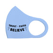 Load image into Gallery viewer, Trust Faith Believe Breathable Stretch Fit Mask