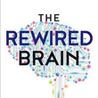 Load image into Gallery viewer, The ReWired Brain - Dr. Ski Chilton, Dr. Margaret Rukstalis, A. J. Gregory
