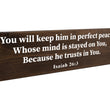 Load image into Gallery viewer, Isaiah 26:3 God Will Keep You In Perfect Peace Wood Decor