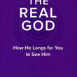 Load image into Gallery viewer, The Real God: How He Longs for You to See Him - Chip Ingram