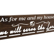 Load image into Gallery viewer, Joshua 24:15 As For Me And My House Wood Decor