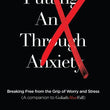 Load image into Gallery viewer, Putting An X Through Anxiety - Louie Giglio