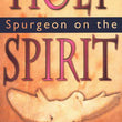 Load image into Gallery viewer, Spurgeon On The Holy Spirit - Charles H. Spurgeon