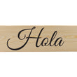 Load image into Gallery viewer, Hola Spanish Wood Decor