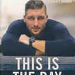 Load image into Gallery viewer, This is the Day - Tim Tebow