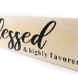 Load image into Gallery viewer, Blessed and Highly Favored Wood Decor
