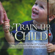 Load image into Gallery viewer, To Train Up A Child - Michael & Debi Pearl