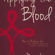 Load image into Gallery viewer, Applying the Blood: How to Release the Life &amp; Power of Jesus&#39; Sacrifice - Derek Prince
