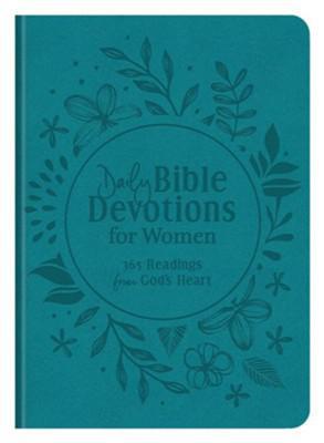 Daily Bible Devotions for Women: 365 Readings from God's Heart