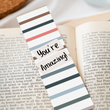 Load image into Gallery viewer, Inspirational Encouraging 8&#39;X2&#39; Bookmark | You&#39;re Amazing

