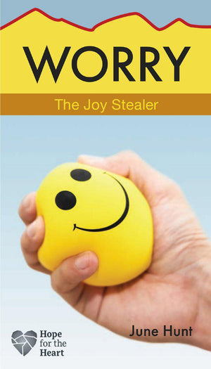 Worry [Hope For The Heart Series] - June Hunt