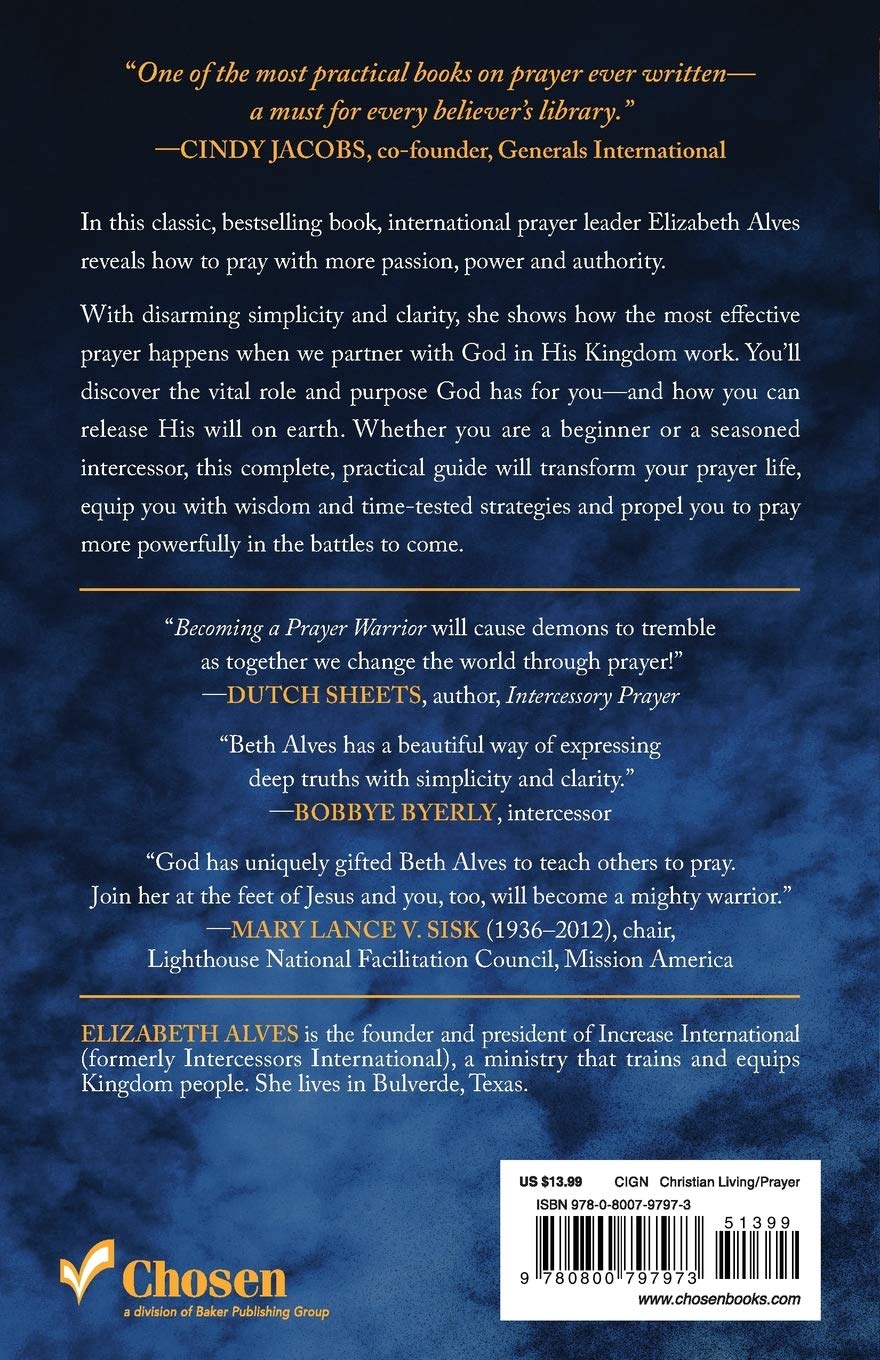 Becoming a Prayer Warrior - Elizabeth Alves & C. Peter Wagner