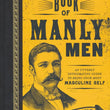 Load image into Gallery viewer, Mansfield&#39;s Book of Manly Men - Stephen Mansfield
