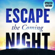 Load image into Gallery viewer, Escape the Coming Night - Dr David Jeremiah
