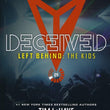 Load image into Gallery viewer, Left Behind: The Kids Collection 9: Deceived - Jerry B. Jenkins &amp; Tim LaHaye
